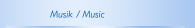 Musik / Music