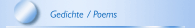 Gedichte / Poems